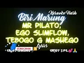 Biri Marung by Mr Pilato, Ego Slimflow, Tebogo G Mashego   (Lyrics version) (Song with Lyrics)