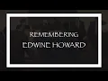 Remembering Edwine Howard