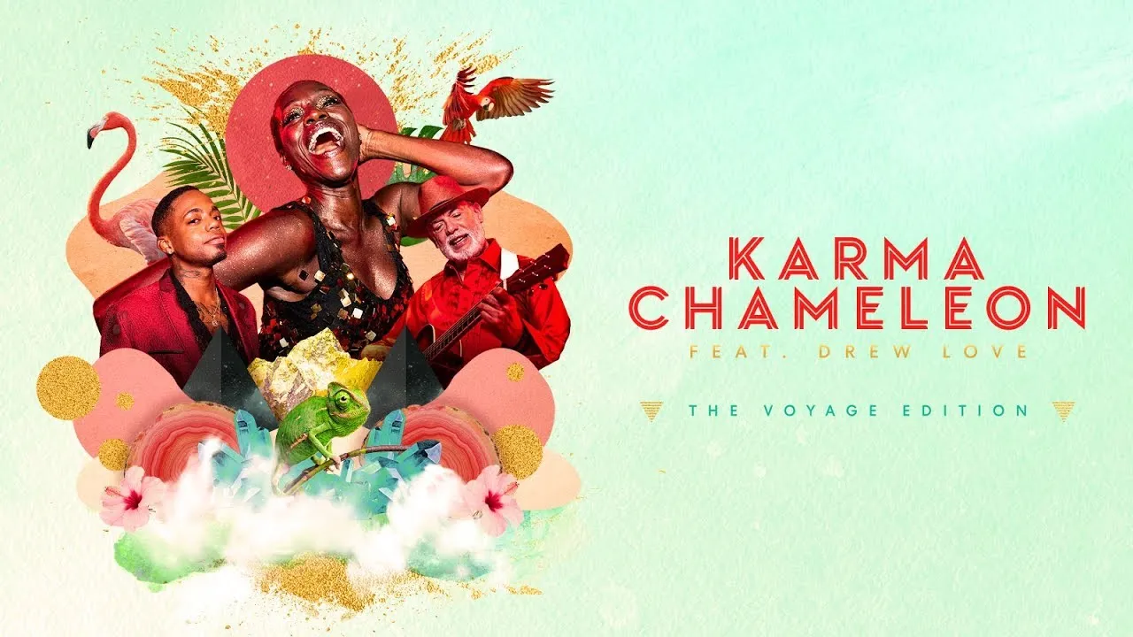 Karma Chameleon (feat. Drew Love)-The Voyage Edition - [Official Audio]