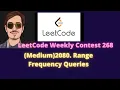 Leetcode Weekly Contest 268 Medium 2080 Range Frequency Queries