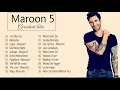 Maroon 5 Greatest Hits Full Album 2021 Maroon 5 Best Songs Playlist 2021