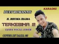 Download Lagu H. RHOMA IRAMA FT NOER HALIMAH (TERKESIMA  2) KARAOKE DUET TANPA VOCAL CEWEK COVER BY RAKA 03