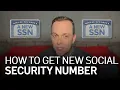 Explained How to Get a New Social Security Number