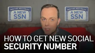 Explained How to Get a New Social Security Number
