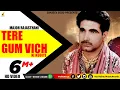 Download Lagu TERE GUM VICH NI KUDIYE | SUPER DUPER HIT PUNJABI VIDEO SAD SONG | MAJOR RAJASTHANI | MUSIC PEARLS