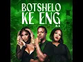 Botshelo Ke Eng 2.1