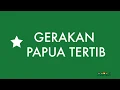 PSA, Gerakan Papua Tertib