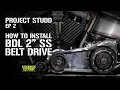 Project Studd - How To Install BDL 2 Open Belt Primary Drive on a Harley