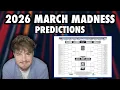 2026 March Madness Bracket Predictions