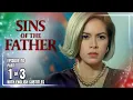 Download Lagu Sins Of The Father | Episode 70 (1/3) | September 26, 2025 (with English Subs)