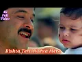 Download Lagu Rishta Tera Rishta Mera 4K Video Song | Rishtey | Anil Kapoor \u0026 Udit Narayan HD