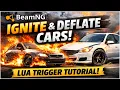 BeamNG LUA Trigger Tutorial Set Cars on Fire Pop All 4 Tires