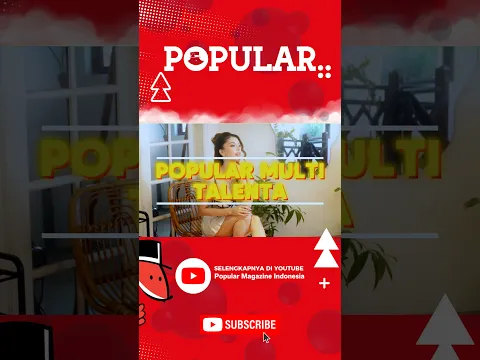 PMT ASTRID ANGEL : MULTITALENT, ONE PASSION | Popular Magazine Indonesia