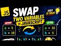 JavaScript two variables swap swap two variables JavaScript