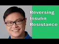 Reversing Insulin Resistance The Obesity Code Lecture part 3