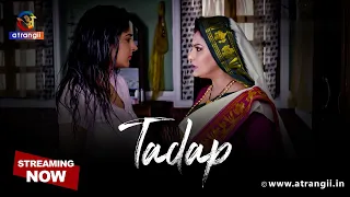 tadap season 1 episode 3 clip full episodes streaming on atrangii app