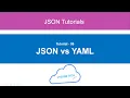 08 - JSON vs YAML Difference and comparison
