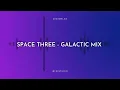 Lagu SPACE THREE -  GALACTIC MIX (COVER DJGAMELAN)