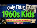 Only TRUE 1960s Kids Can Pass This Ultimate Sixties Trivia Quiz Regal Recall