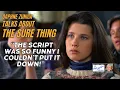 Daphne Zuniga talks about The Sure Thing