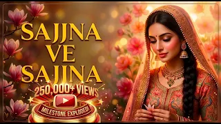 sajjna ve sajjna female version heart touching punjabi remake igill punjabi remake radio