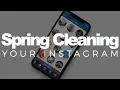 Spring Cleaning Your Instagram
