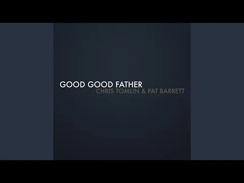 Download MP3 Good Good Father