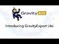 Introduction to GravityExport Lite