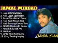 Lagu Jamal Mirdad Full Album Terhits | Hati Selembut Salju, Cinta Anak Kampung | Lagu Nostalgia 80an Hits