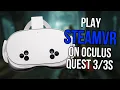 These are the BEST methods to play STEAMVR on your Oculus