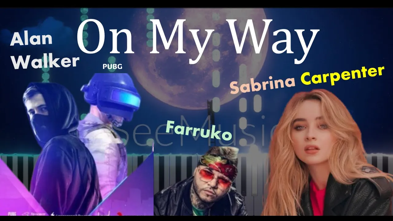 On My Way - Alan Walker ft. Sabrina Carpenter, Farruko - PUBG collaboration - Piano tutorial On My Way - Alan Walker ft. Sabrina Carpenter, Farruko - PUBG collaboration - Piano tutorial