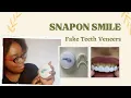 Snapon Smile How to use the cheapest fake teeth veneers ever Complete review Product Usage