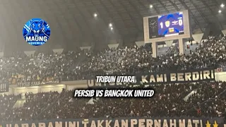 chant dari tribun utara persib vs bangkok united