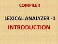 LEXICAL ANALYZER-1 INTRODUCTION