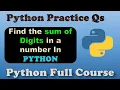 Python Program to find the sum of digits in a number Python Programming