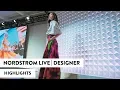 NORDSTROM LIVE DESIGNER HIGHLIGHTS