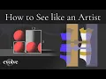 Download Lagu How to Train Your Eyes to See like an Artist