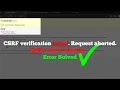 CSRF verification failed Request aborted CSRF token missing Django Error