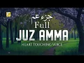Lagu Juz Amma FULL جزء عم | Ultimate Deep Emotional Healing Quran Recitation | Zikrullah TV