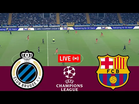 Video Thumbnail: [LIVE] Club Brugge vs Barcelona. UEFA Champions League 25/26 Full Match - VideoGame Simulation