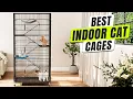 3 BEST Indoor Cat Cage