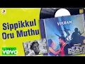 Download Lagu Vikram - Sippikkul Oru Muthu Lyric|Kamal Hassan|Ilaiyaraaja