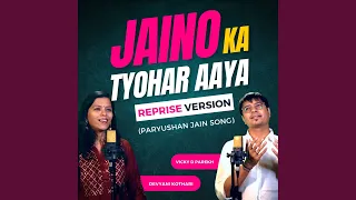 jaino ka tyohar aaya paryushan jain song 