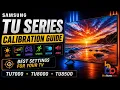 Samsung TU7000 TU8000 TU8500 Quick Calibration Settings