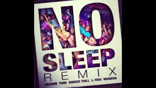 reason feat tumi ginger trill l tido u0026 moneoa no sleep remix