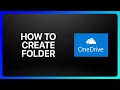 How To Create Folder In OneDrive Tutorial