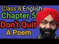 Class 8 English New Book Lesson 5 Don t Quit A Poem by Edgar A Guest