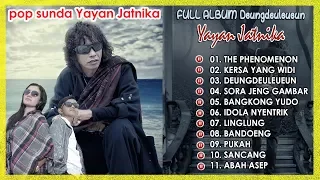 Full Album Sunda Yayan Jatnika Deungdeuleueun