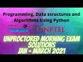 Unproctored Exam Solution - Morning PDSA Python JAN