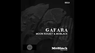 moon rocket u0026 moblack gafara afro main mix 